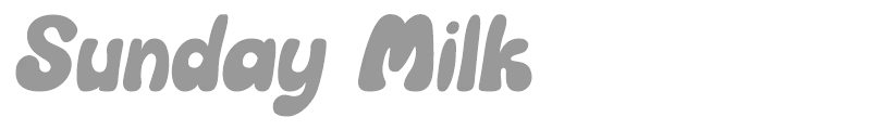 Sunday Milk