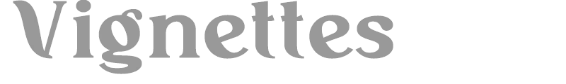 Vignettes