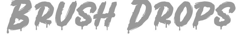 Brush Drops