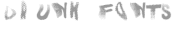 Drunk Fonts