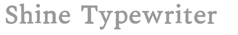 Shine Typewriter