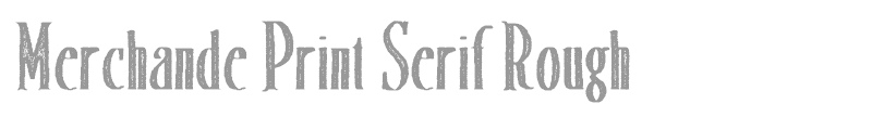 Merchande Print Serif