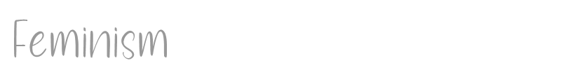 Feminism