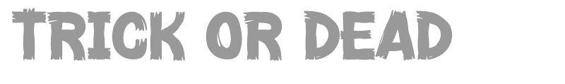 Trick Or Dead