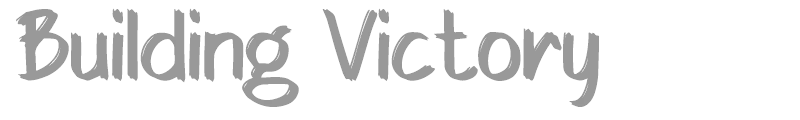 Building Victory