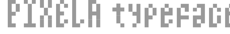 Pixela Typeface