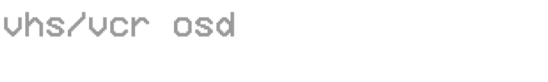 VHS/VCR OSD
