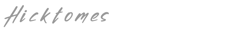 Hicktomes