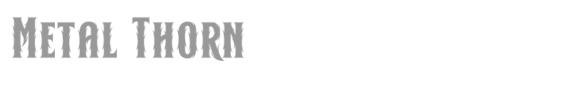 Metal Thorn