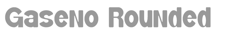Gaseno Rounded